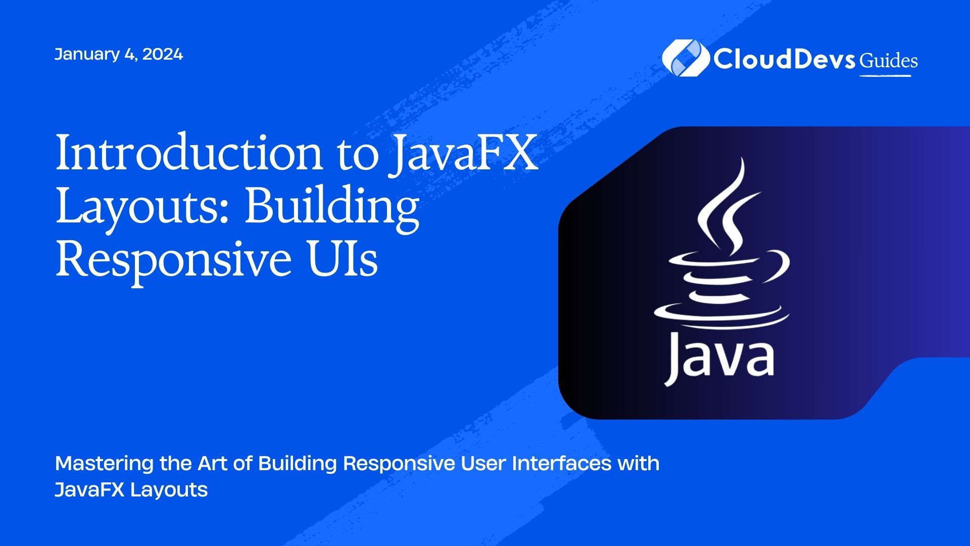 Introduction to JavaFX Layouts: Building Responsive UIs