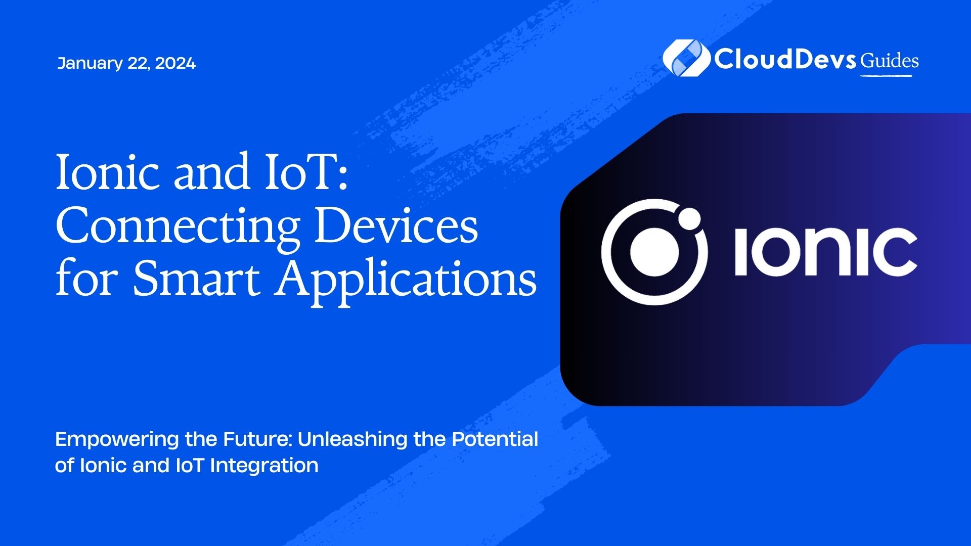 Ionic and IoT: Connecting Devices for Smart Applications