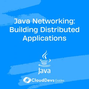 Java Networking: Building Distributed Applications