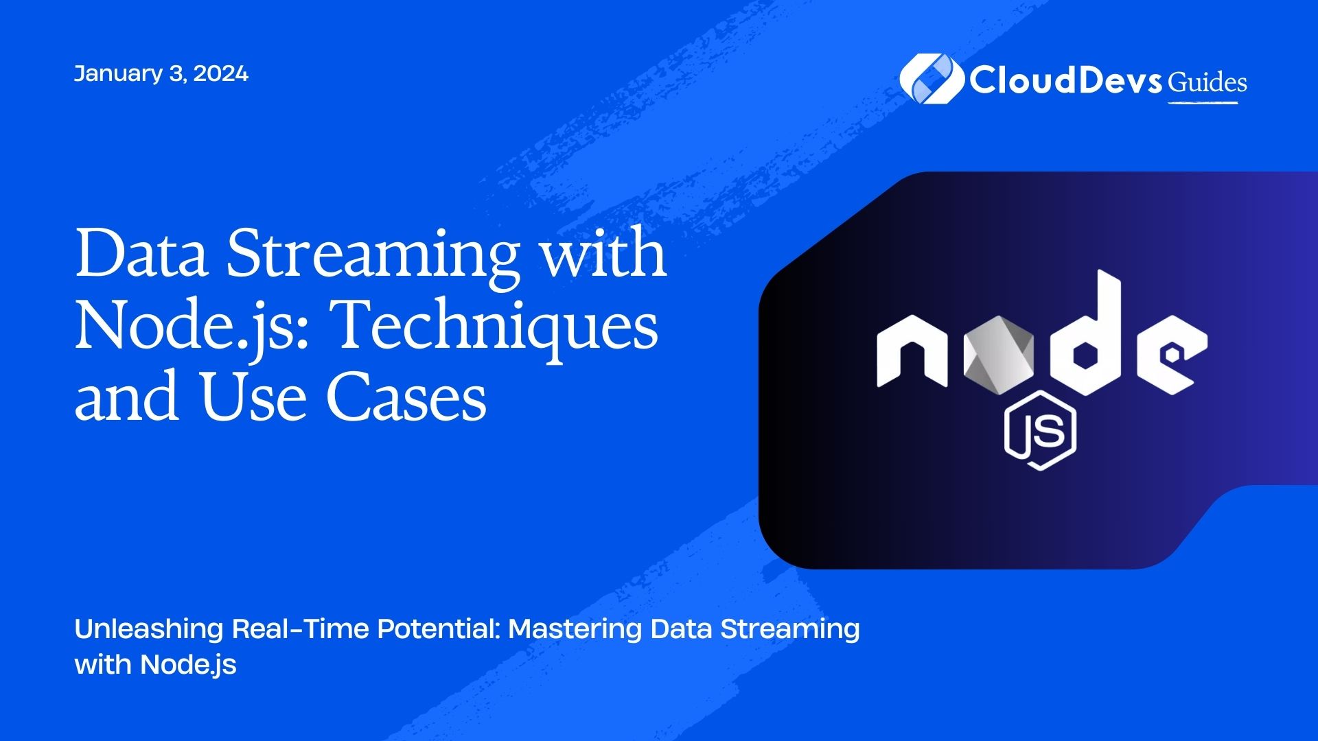 Data Streaming with Node.js: Techniques and Use Cases