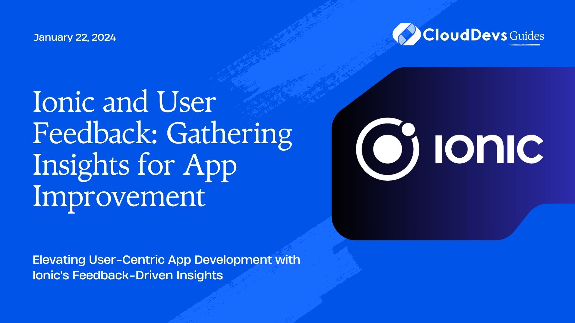 Ionic and User Feedback: Gathering Insights for App Improvement