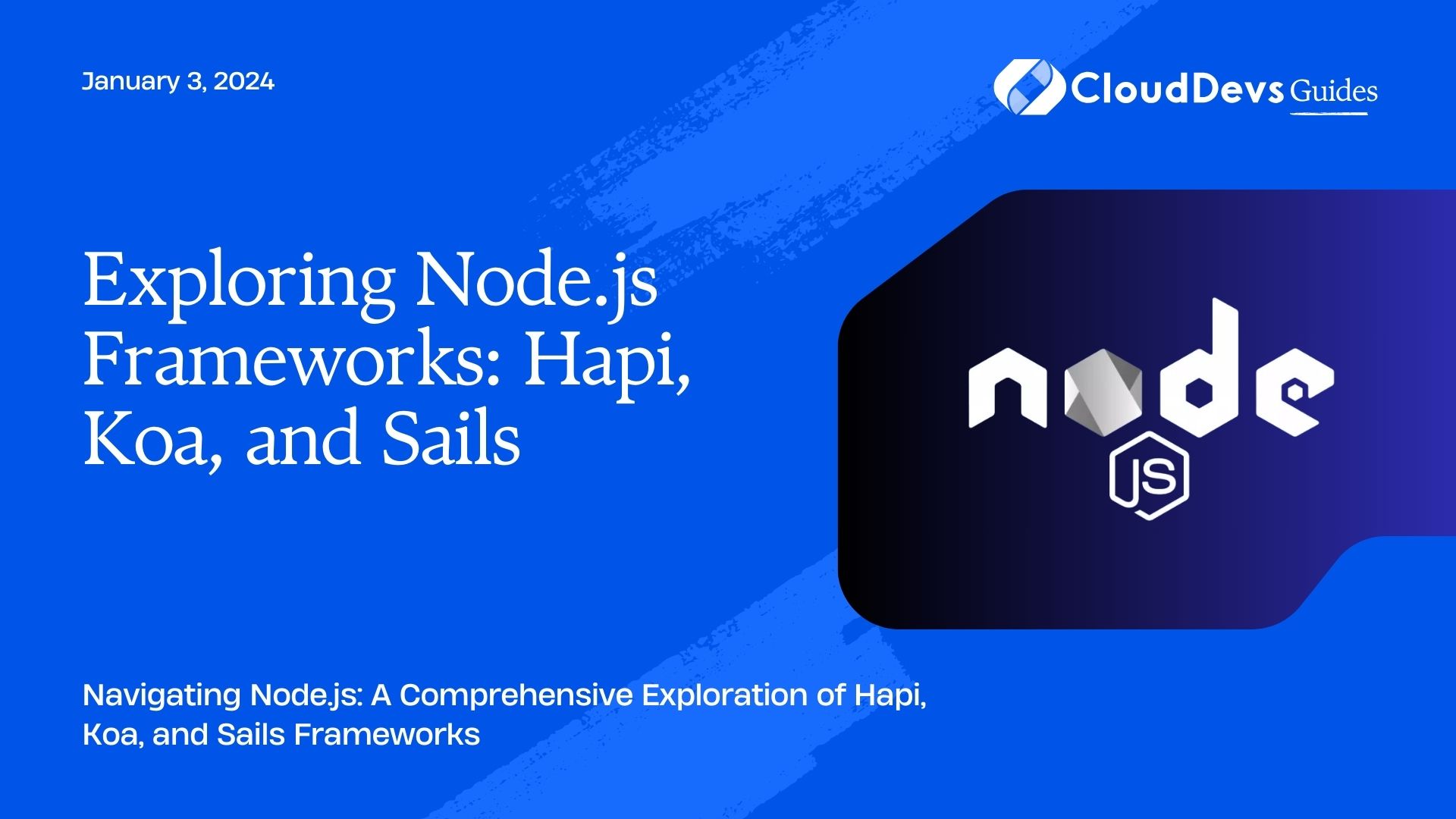 Exploring Node.js Frameworks: Hapi, Koa, and Sails