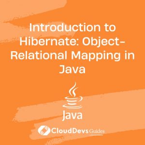 Introduction to Hibernate: Object-Relational Mapping in Java