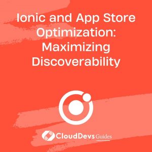 Ionic and App Store Optimization: Maximizing Discoverability
