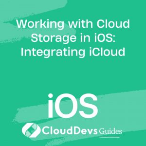 Working with Cloud Storage in iOS: Integrating iCloud