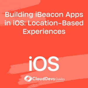 Building iBeacon Apps in iOS: Location-Based Experiences