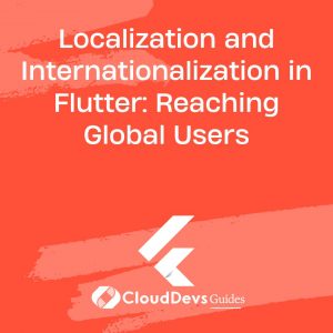 Localization and Internationalization in Flutter: Reaching Global Users