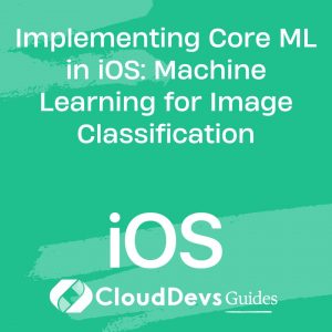Implementing Core ML in iOS: Machine Learning for Image Classification