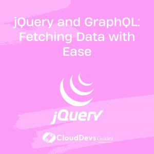 jQuery and GraphQL: Fetching Data with Ease