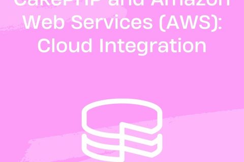 CakePHP and Amazon Web Services (AWS): Cloud Integration