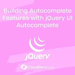 Building Autocomplete Features with jQuery UI Autocomplete