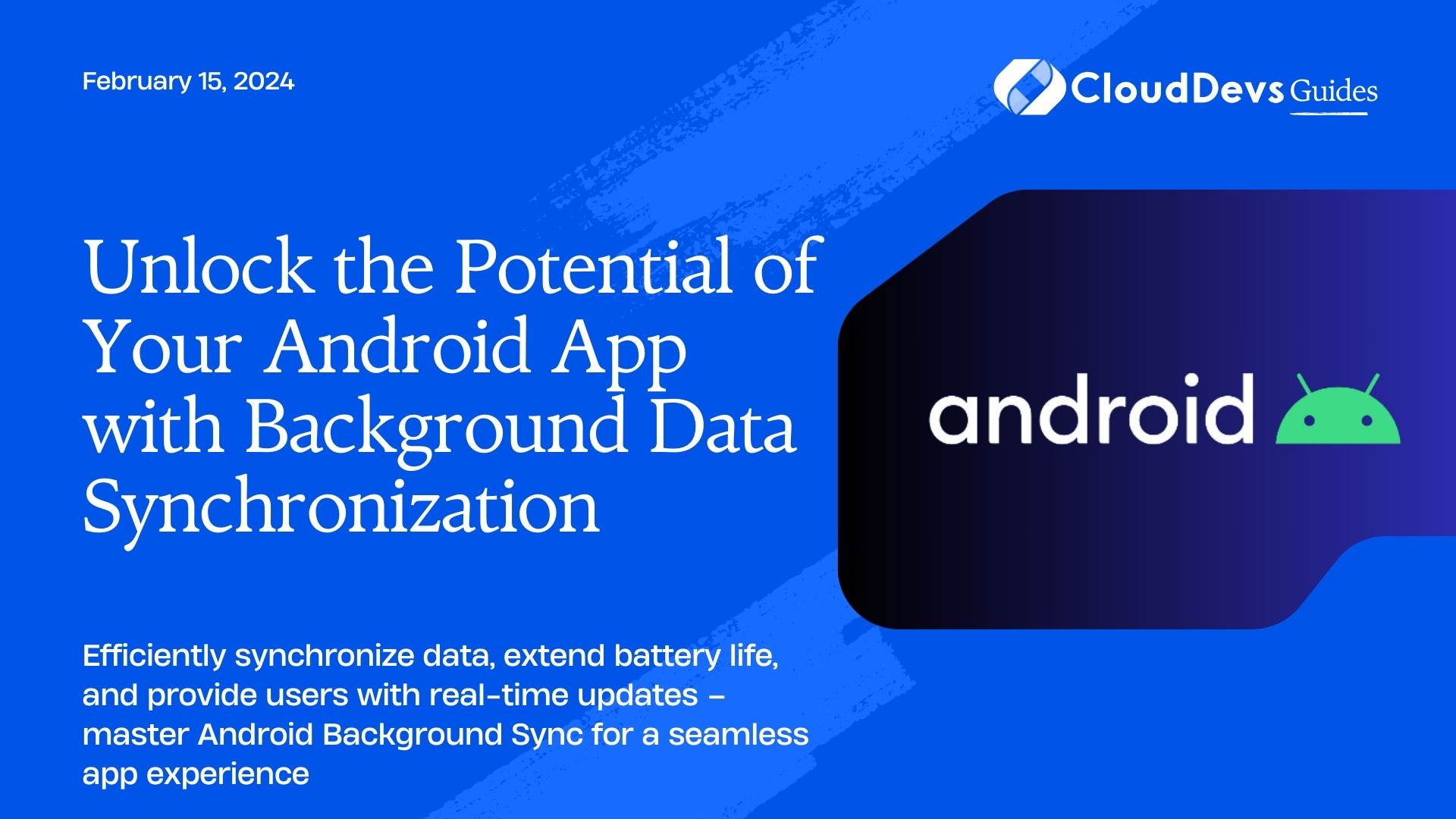 Android Background Sync: Synchronizing Data in the Background