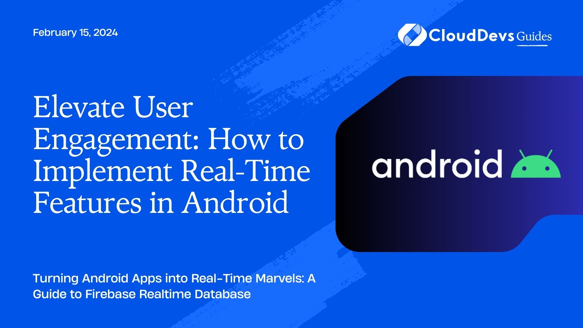 Android Firebase Realtime Database: Building Real-time Apps