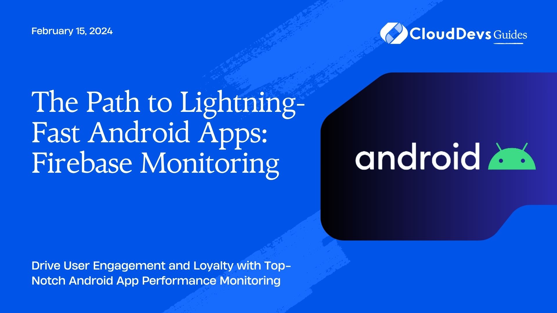 Android App Performance Monitoring: Utilizing Firebase Performance