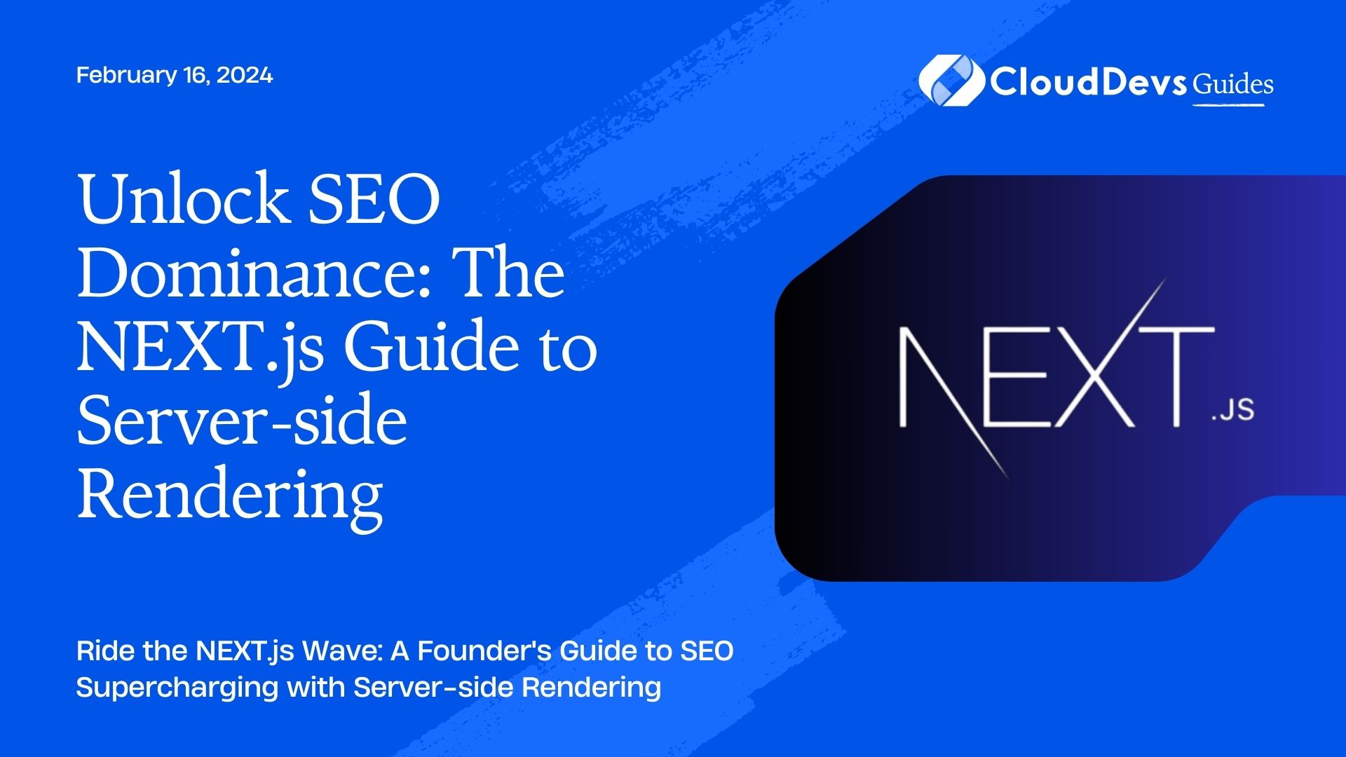 Unlock SEO Dominance: The NEXT.js Guide to Server-side Rendering