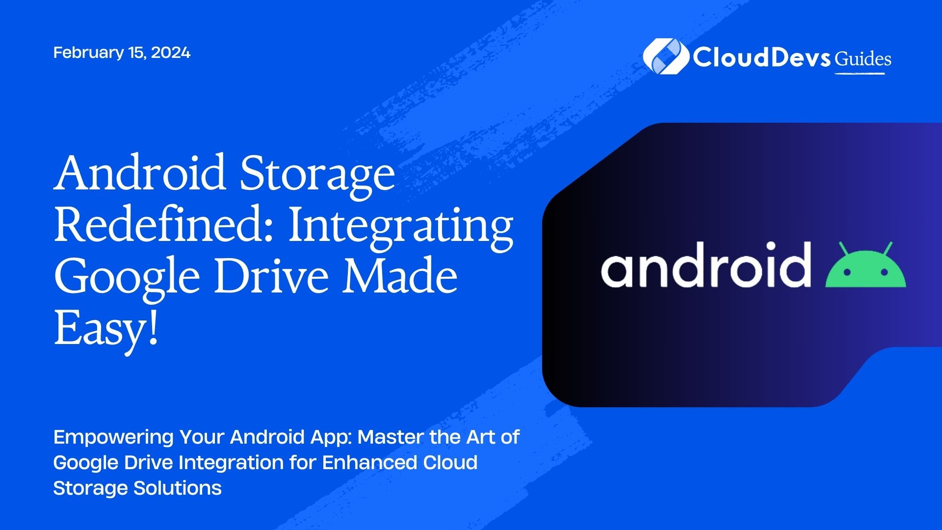 Android Cloud Storage: Integrating with Google Drive