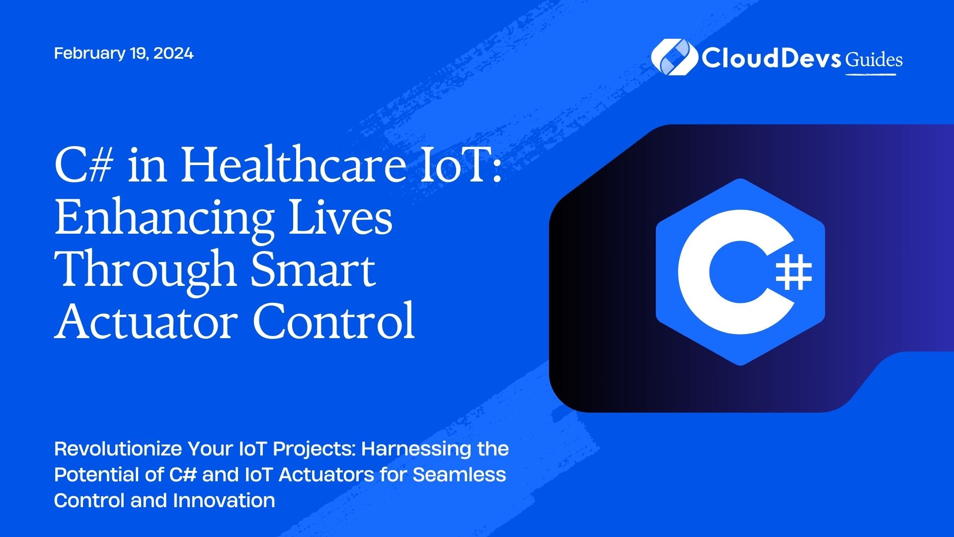 C# in Healthcare IoT: Enhancing Lives Through Smart Actuator Control