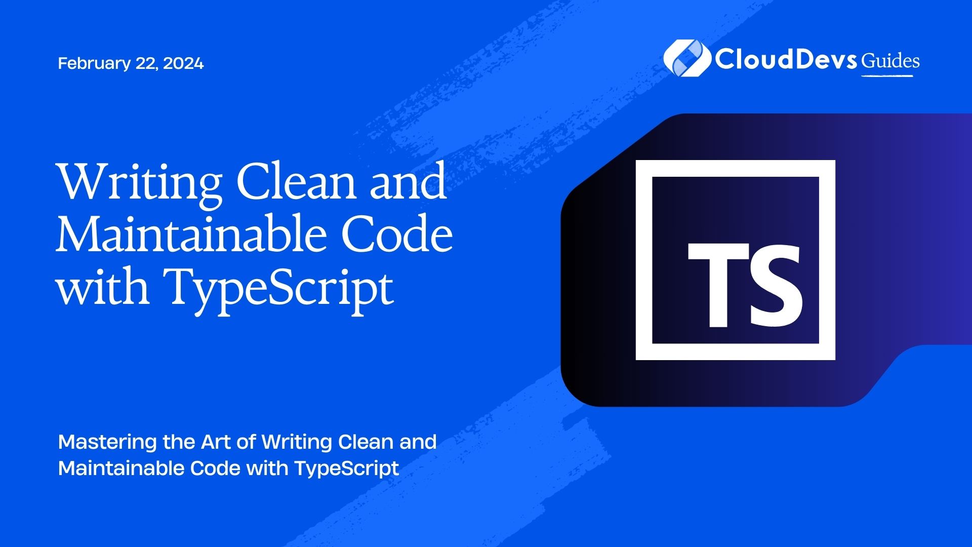 Writing Clean and Maintainable Code with TypeScript