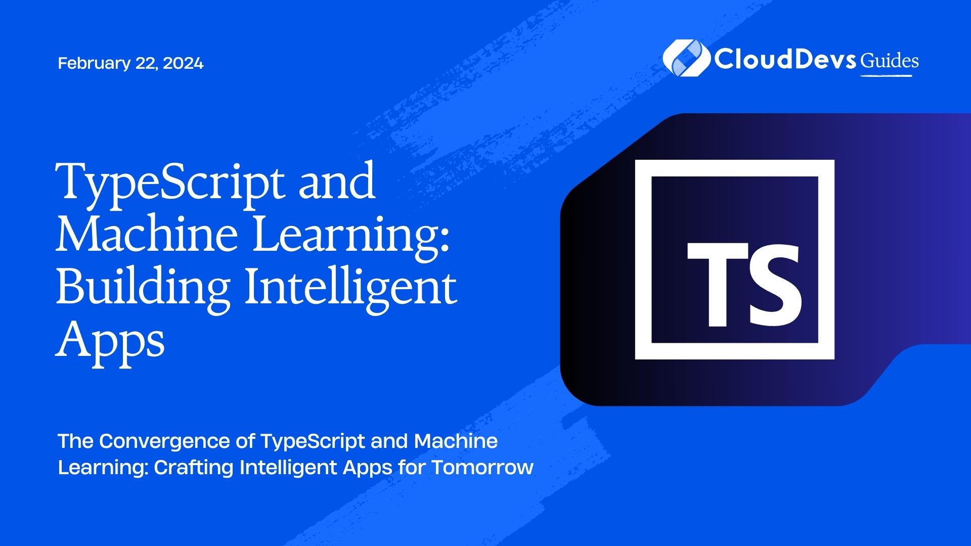 TypeScript and Machine Learning: Building Intelligent Apps