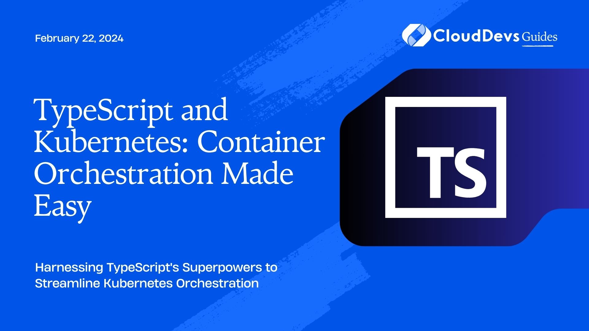TypeScript and Kubernetes: Container Orchestration Made Easy