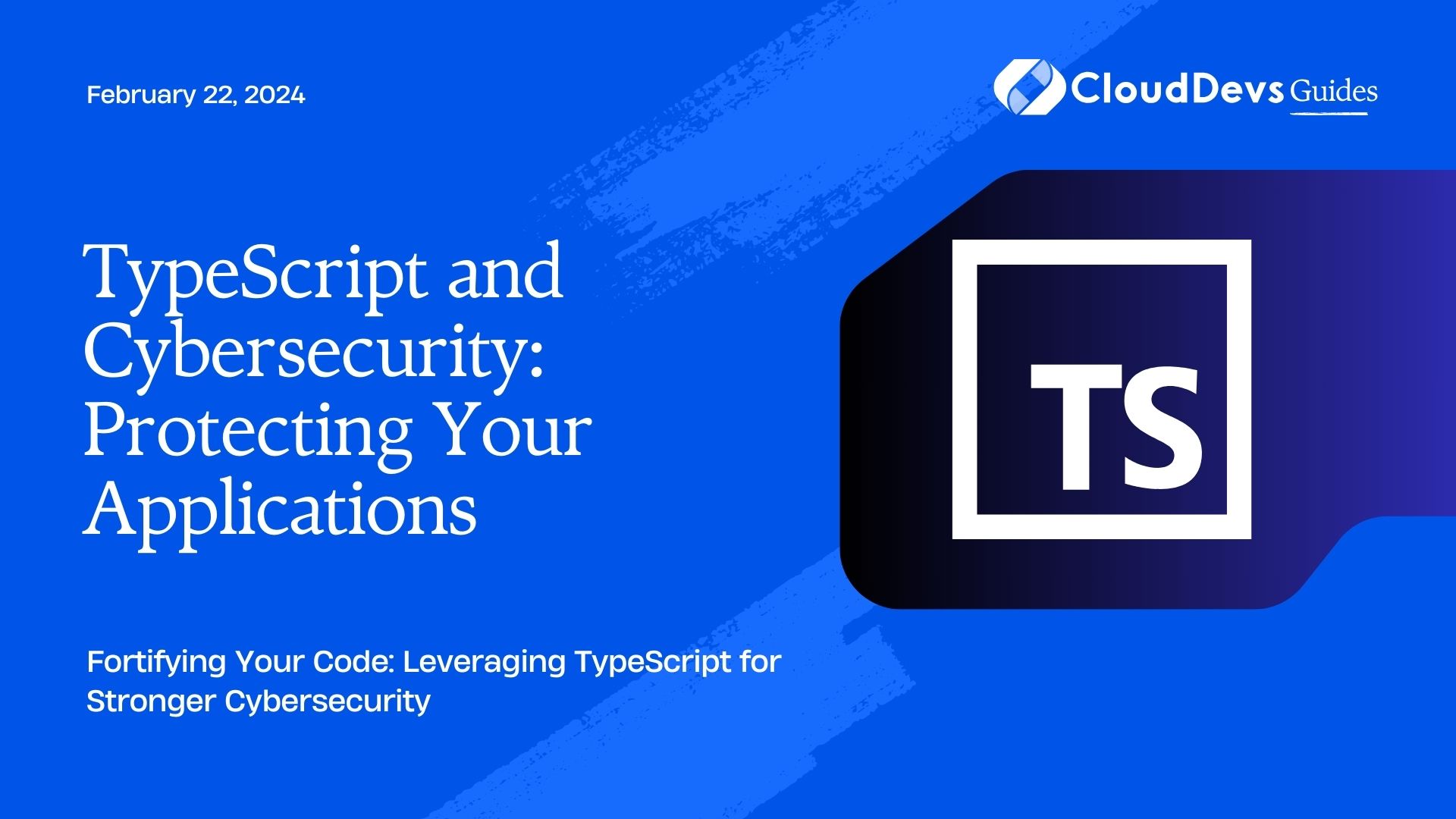 TypeScript and Cybersecurity: Protecting Your Applications