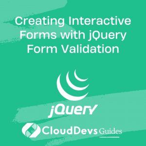 Creating Interactive Forms with jQuery Form Validation