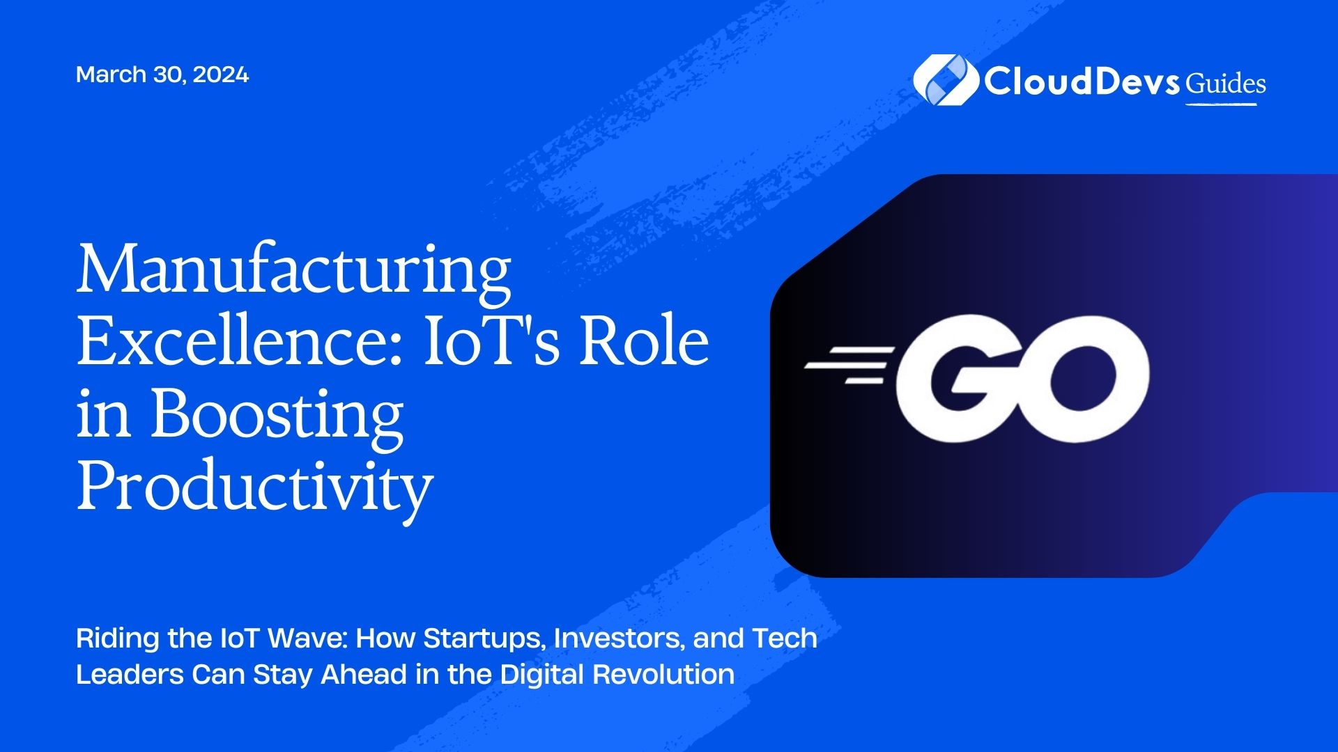 Manufacturing Excellence: IoT's Role in Boosting Productivity