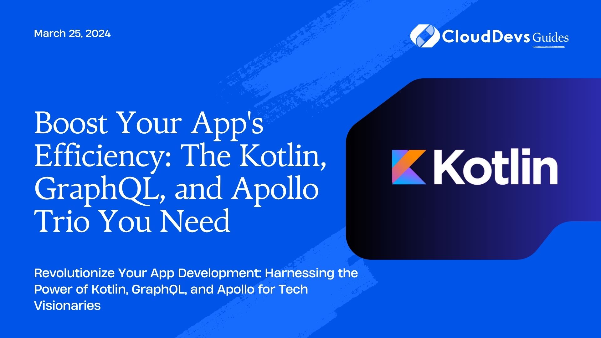 Boost Your App's Efficiency: The Kotlin, GraphQL, and Apollo Trio You Need