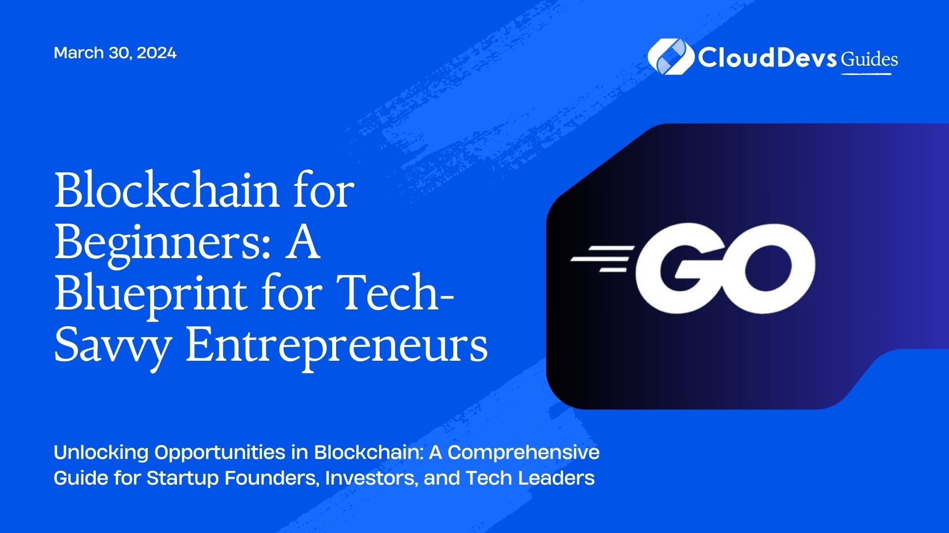 Blockchain for Beginners: A Blueprint for Tech-Savvy Entrepreneurs