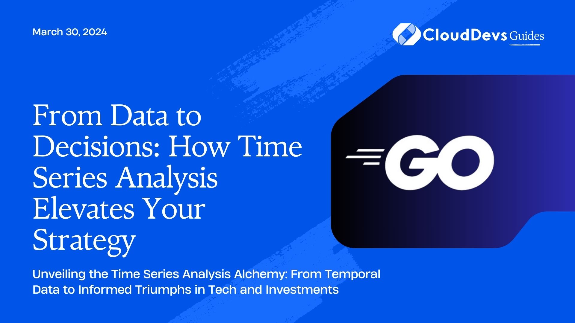From Data to Decisions: How Time Series Analysis Elevates Your Strategy