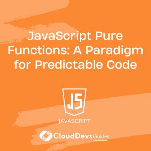 JavaScript Pure Functions: A Paradigm for Predictable Code