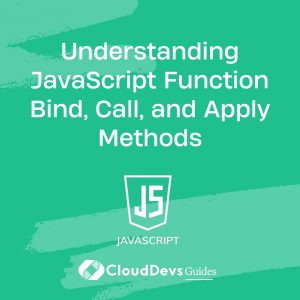 Understanding JavaScript Function Bind, Call, and Apply Methods