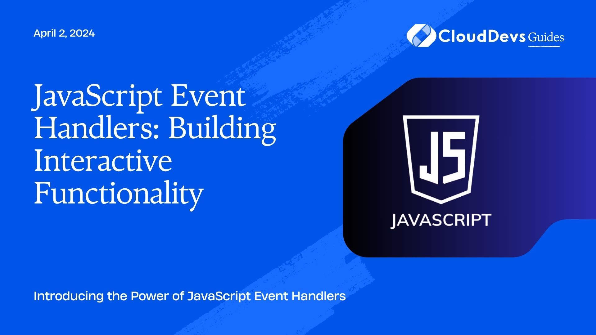 JavaScript Event Handlers: Building Interactive Functionality