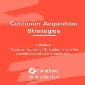 Customer Acquisition Strategies