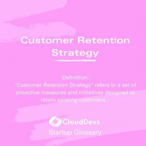 Customer Retention Strategy