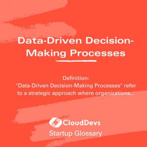 Data-Driven Decision-Making Processes