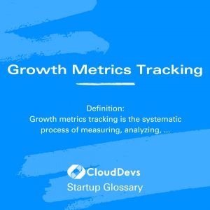 Growth Metrics Tracking