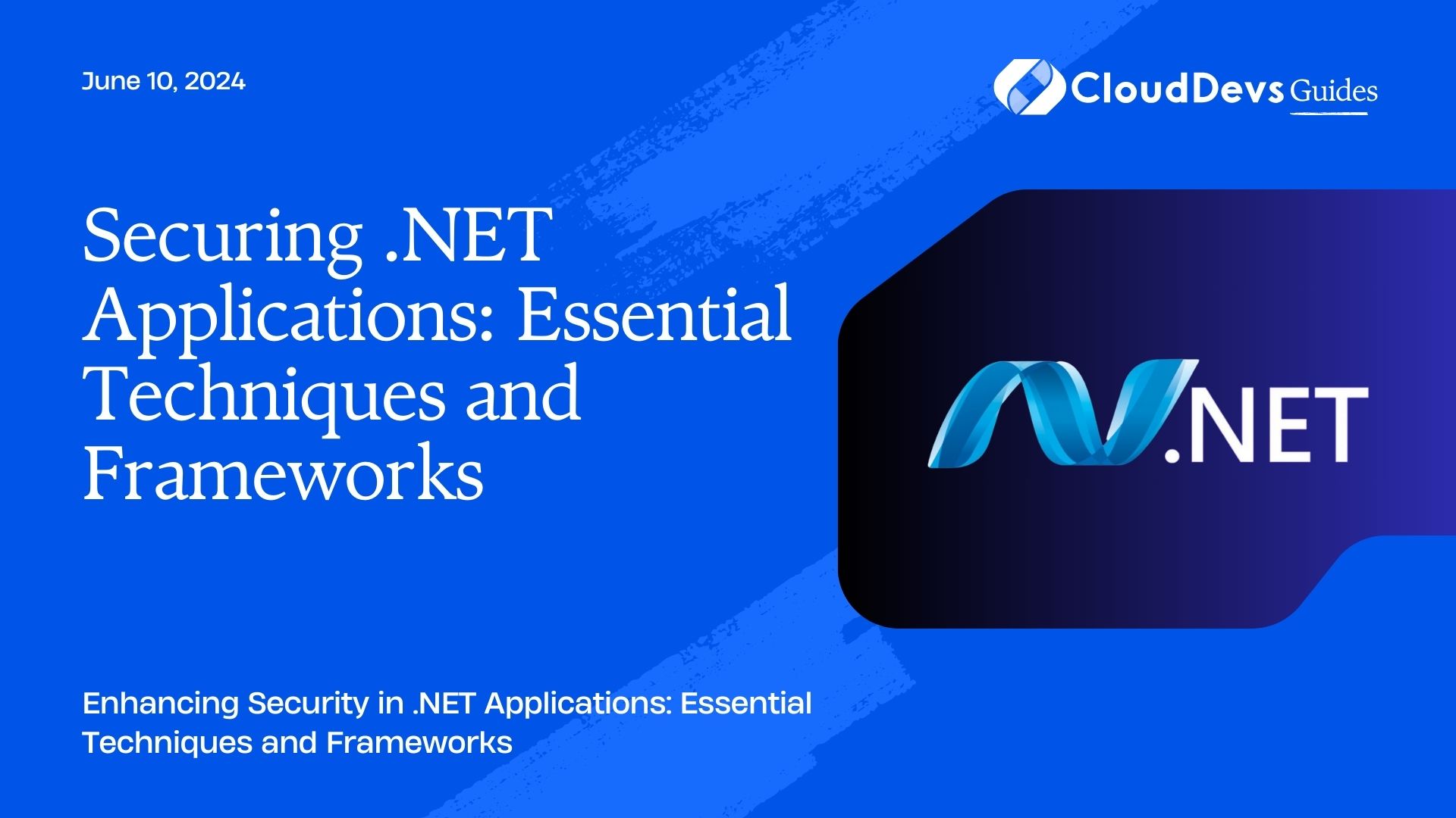 Securing .NET Applications: Essential Techniques and Frameworks
