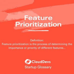 Feature Prioritization