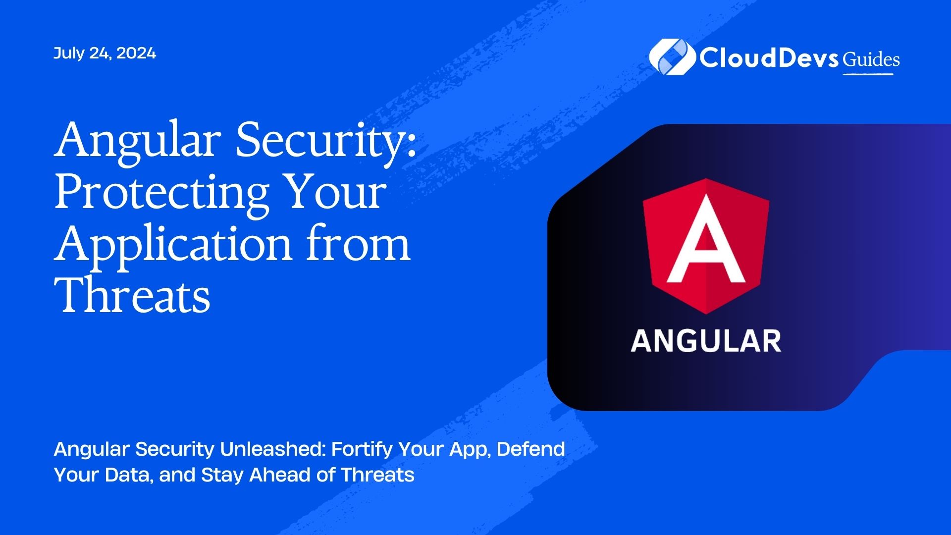 Angular Security: Protecting Your Application from Threats