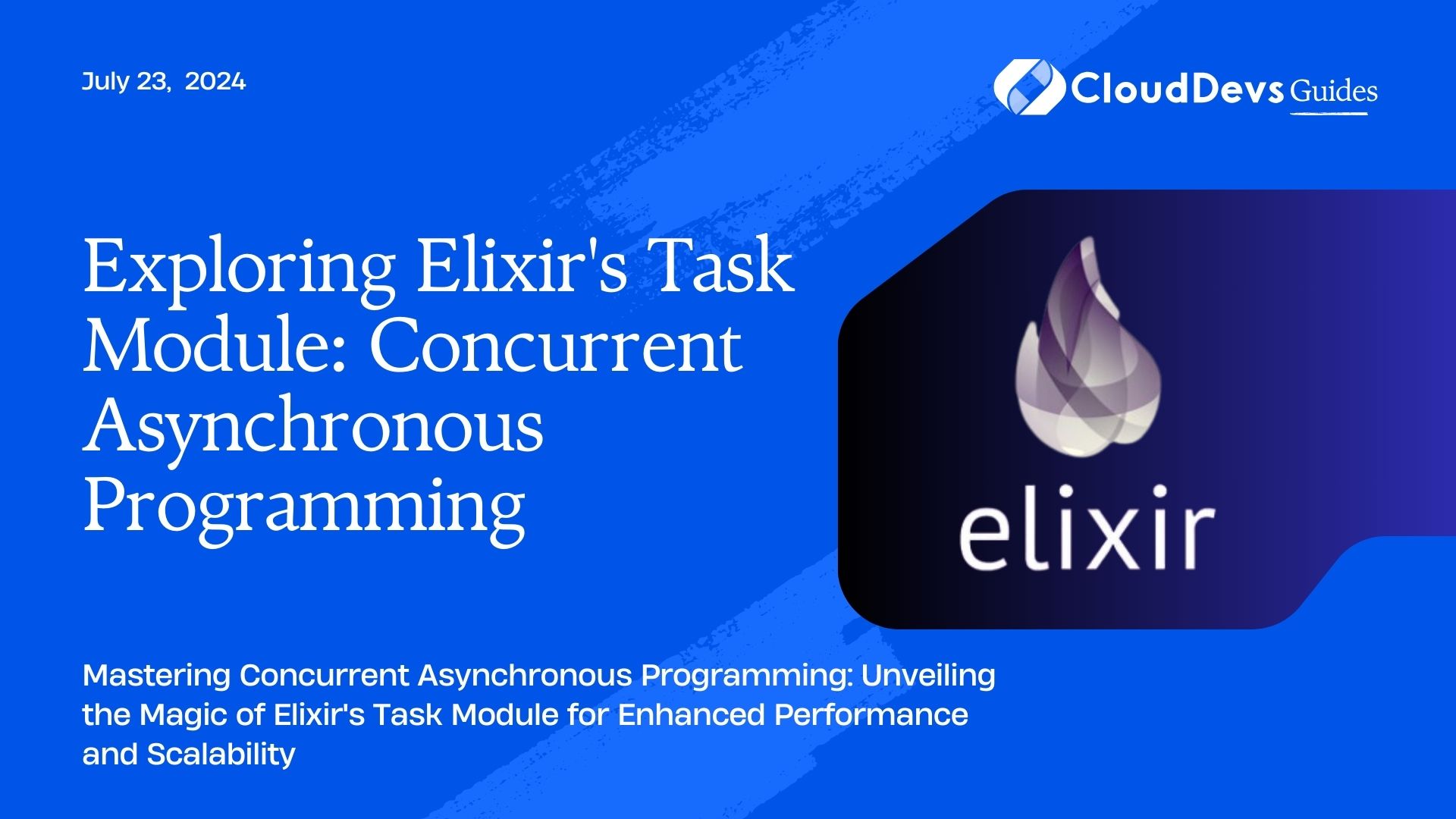 Exploring Elixir's Task Module: Concurrent Asynchronous Programming