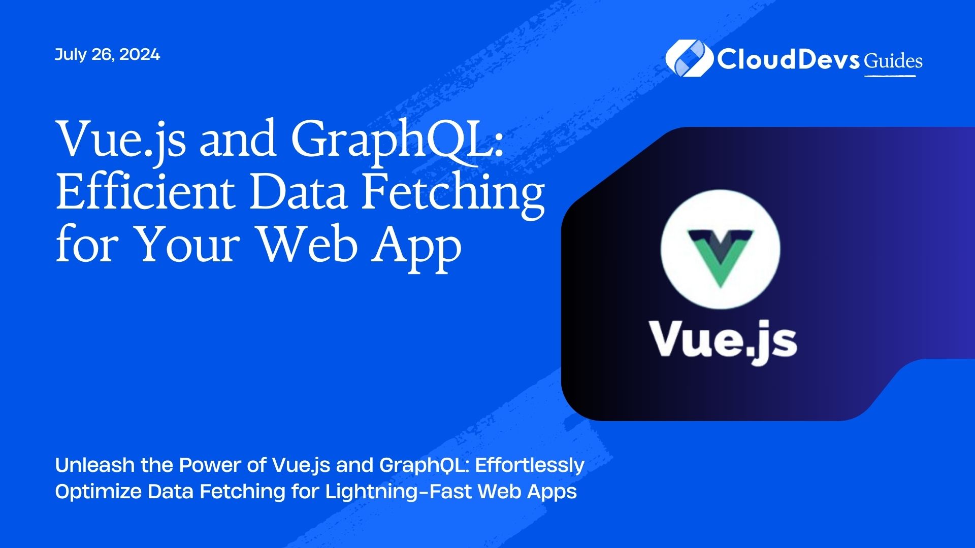 Vue.js and GraphQL: Efficient Data Fetching for Your Web App