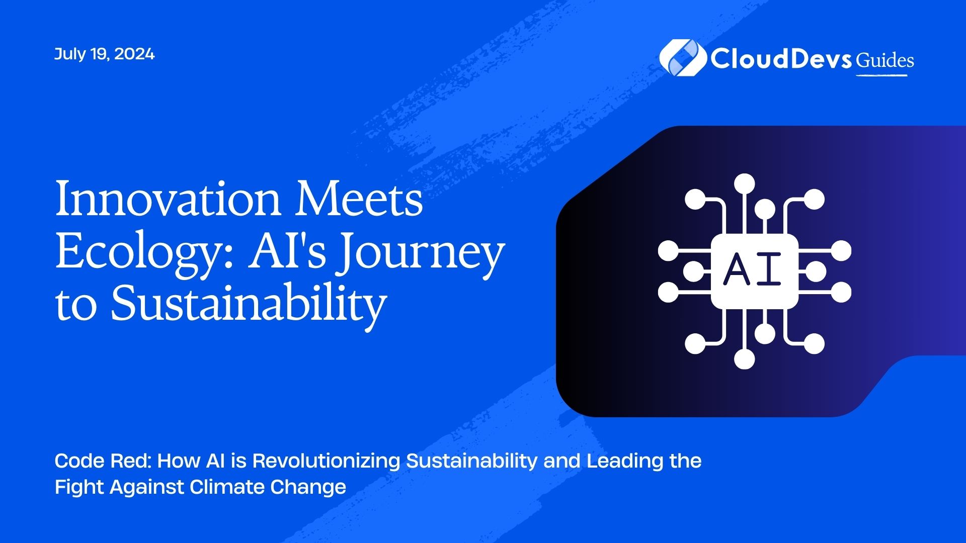 Innovation Meets Ecology: AI's Journey to Sustainability