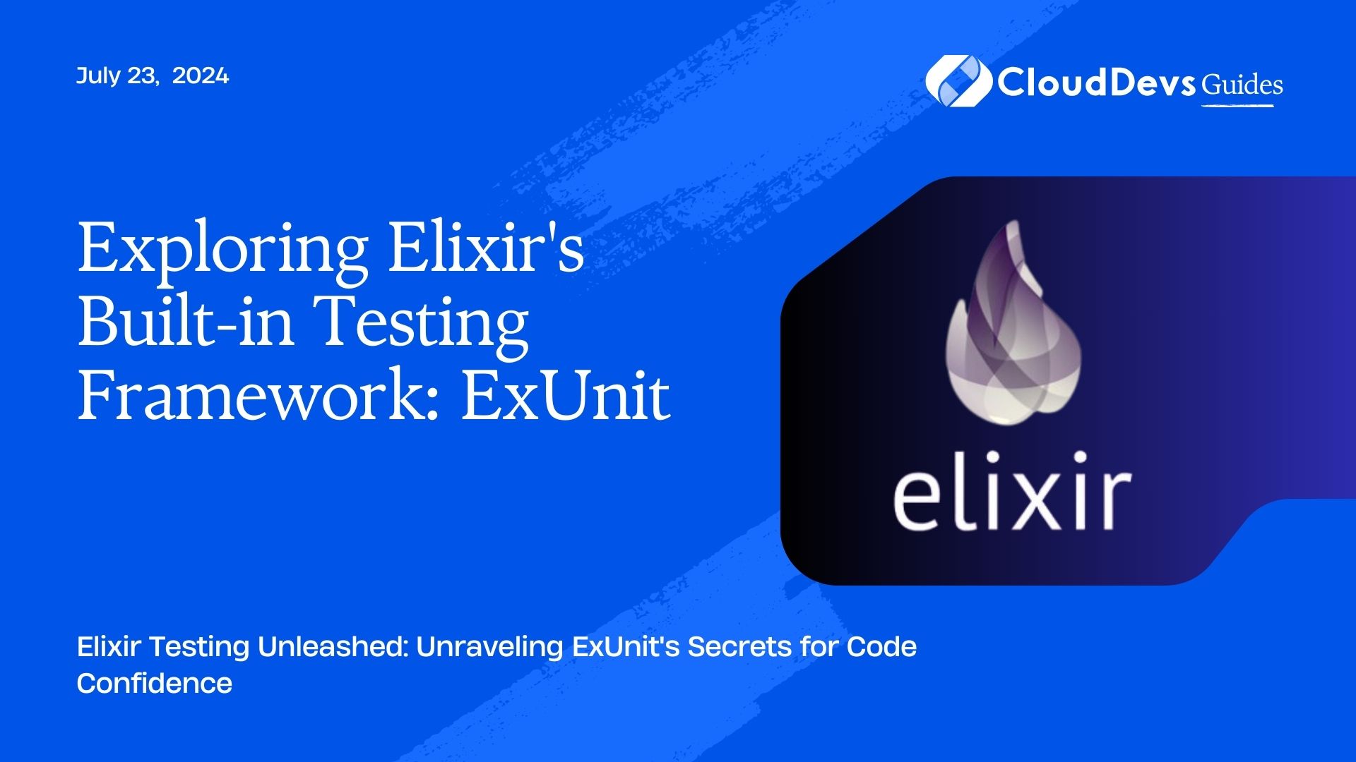 Exploring Elixir's Built-in Testing Framework: ExUnit