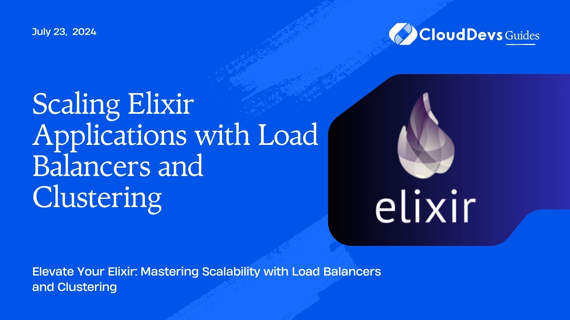 Scaling Elixir Applications with Load Balancers and Clustering