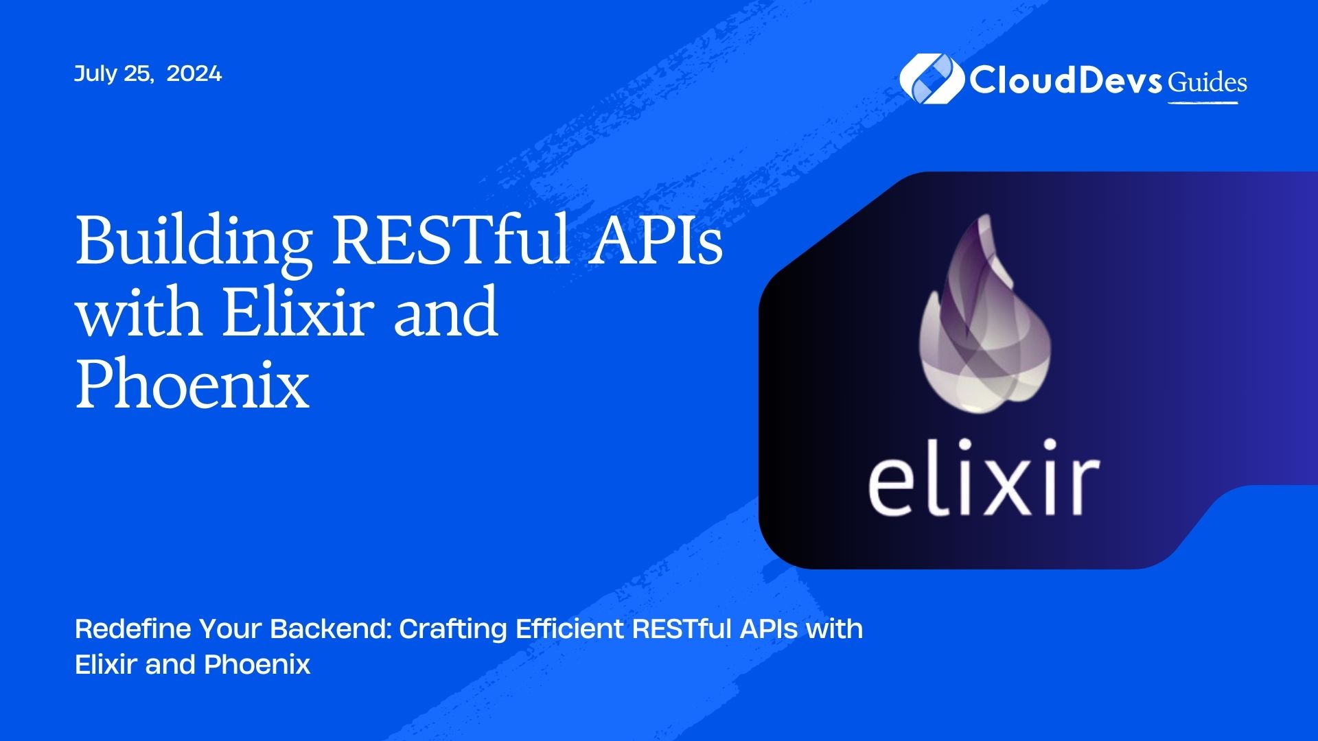 Building RESTful APIs with Elixir and Phoenix