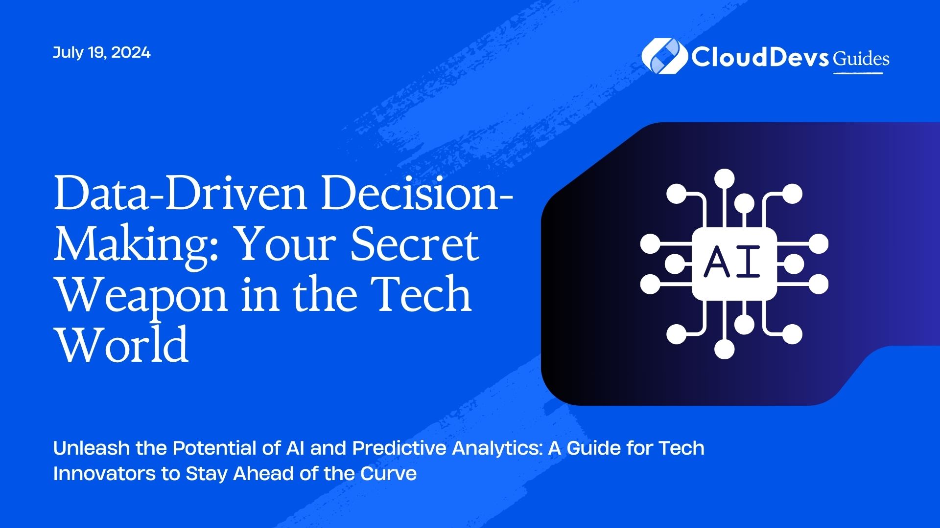 Data-Driven Decision-Making: Your Secret Weapon in the Tech World