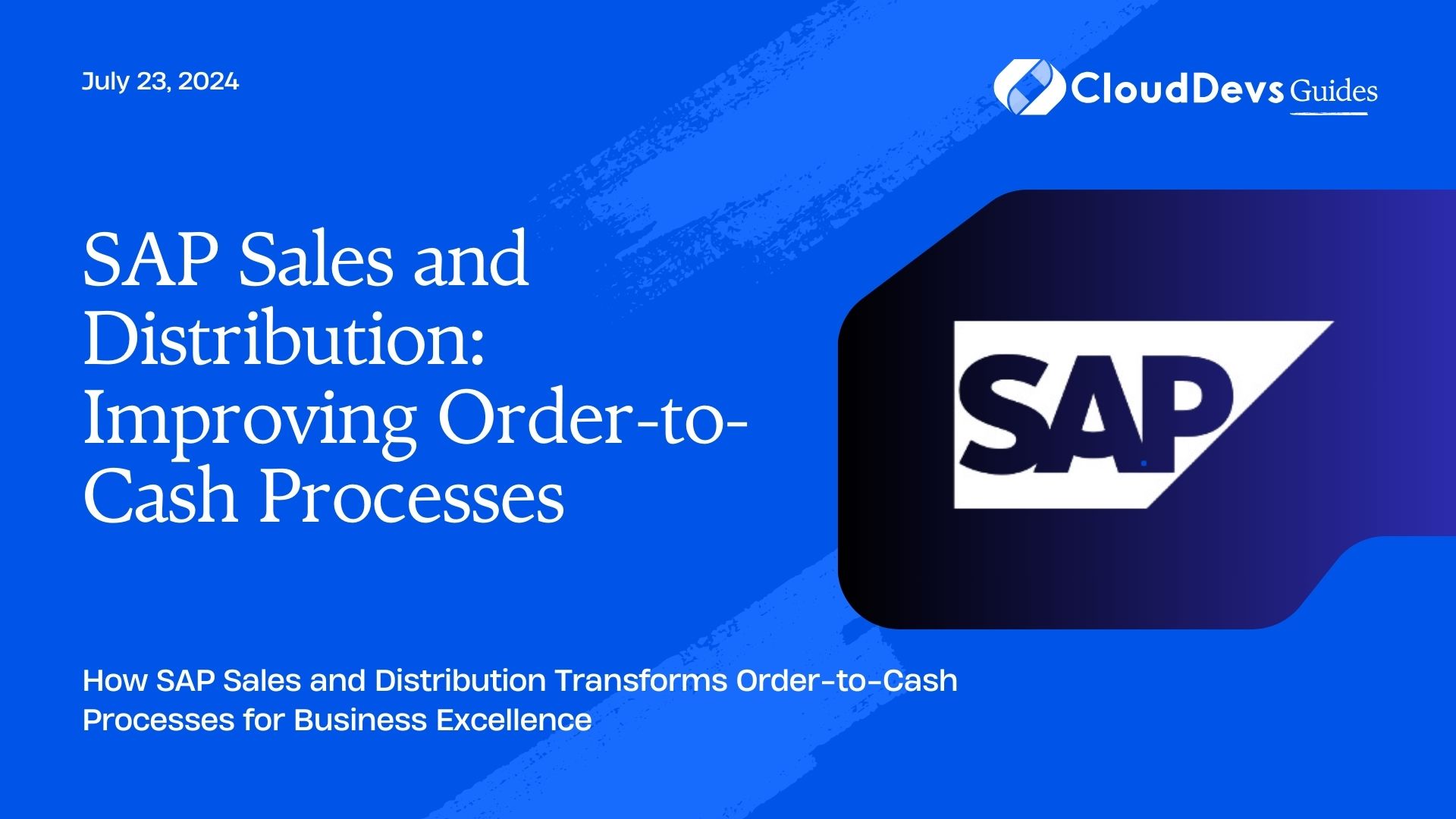 SAP Sales and Distribution: Improving Order-to-Cash Processes