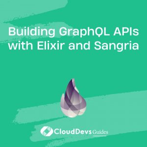 Building GraphQL APIs with Elixir and Sangria