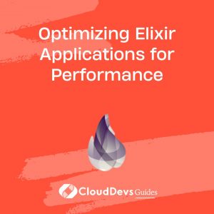 Optimizing Elixir Applications for Performance